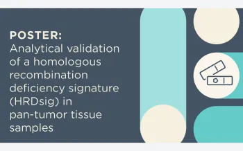 Poster: Analytical validation of a homologous recombination deficiency signature (HRDsig) in pan-tumor tissue samples