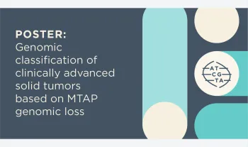 Poster: Genomic classification of clinically advanced solid tumors based on MTAP genomic loss